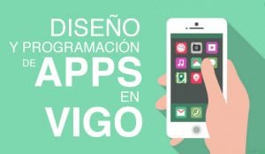 Diseño y progamación de Apps en Vigo